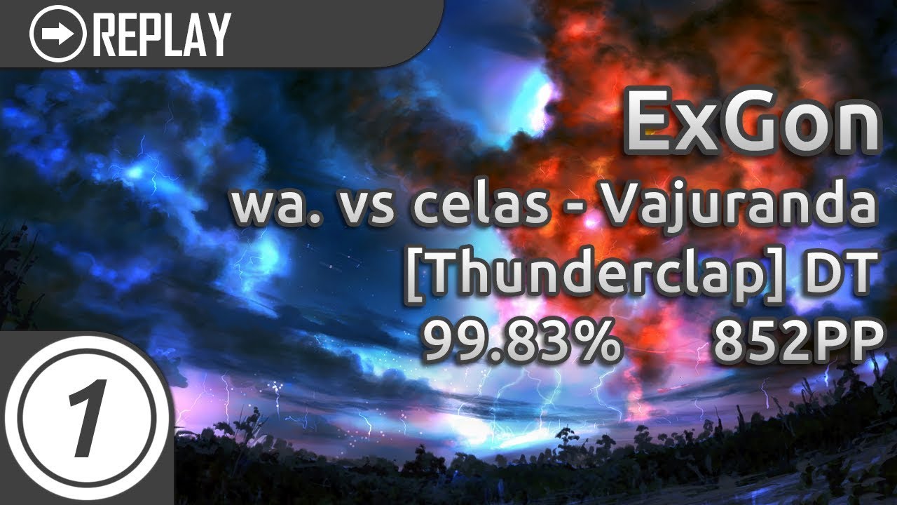 [osu!catch] ExGon | wa. vs celas - Vajuranda [Thunderclap] +DT 798/972x ...