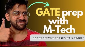 GATE preparation with M-Tech from IIT/NIT | Should you do it? And how to do it? #gate
