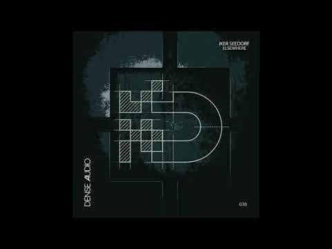 Iker Seedorf - Diffraction (Original Mix) [DENSE AUDIO]