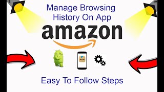 How To Manage Amazon Browsing History On App Wealth