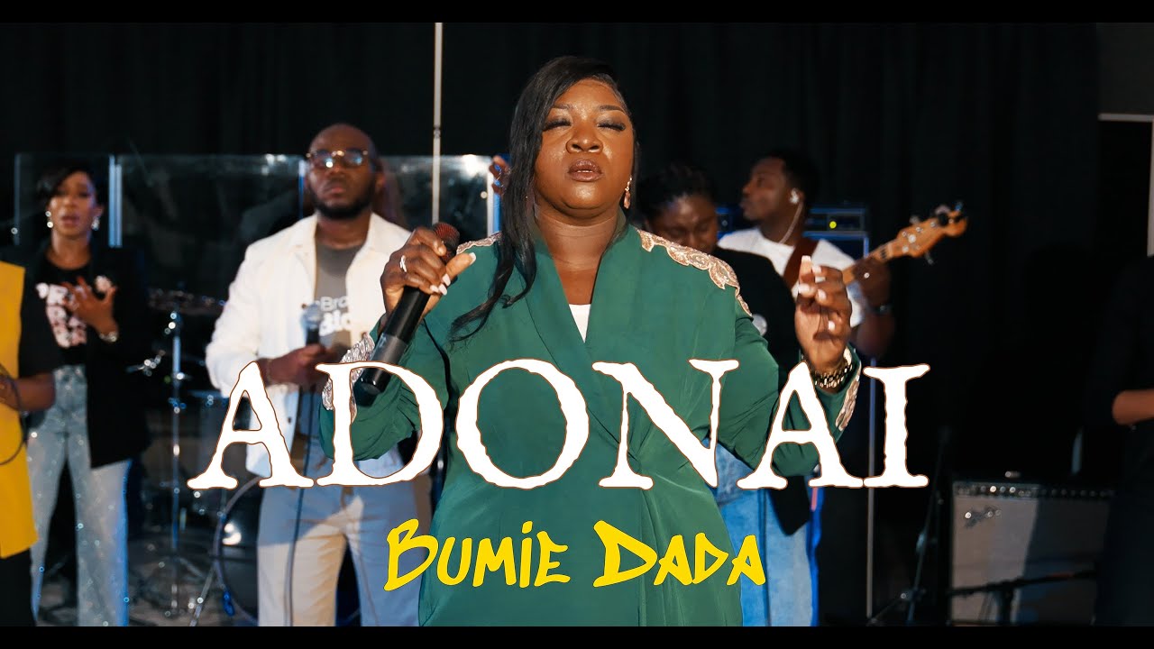 Adonai - Bumie Dada (Official Video)