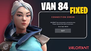 Celebrity How To Fix Error Code: VAN 84 Error In Valorant - VALORANT has encountered a connection error Net Worth