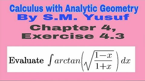Calculus with analytic Geometry,Chapter 4, EXERCISE 4.3,