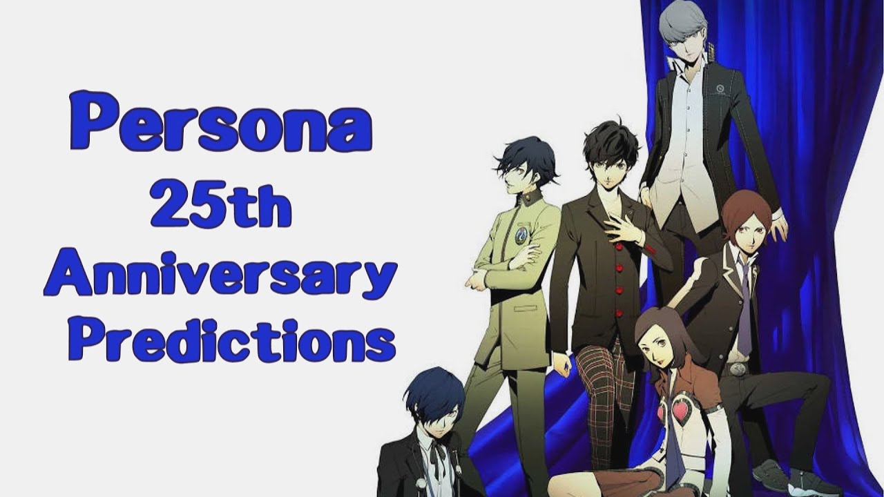 Persona 25th Anniversary Predictions and Discussion!