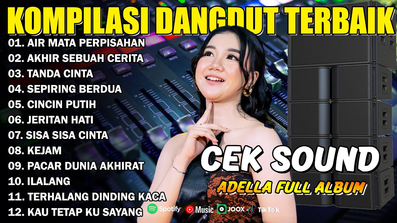KOMPILASI DANGDUT TERBAIK - AIR MATA PERPISAHAN - AKHIR SEBUAH CERITA - ADELLA FULL ALBUM
