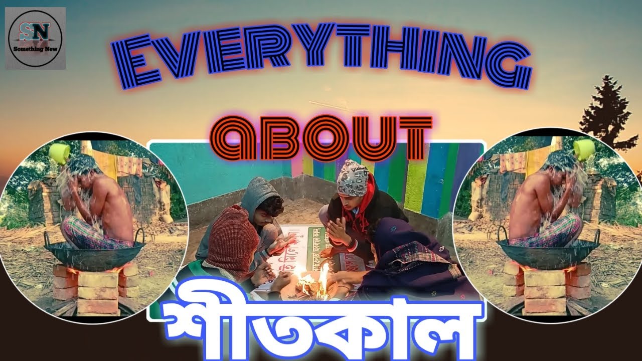 Everything About শীতকাল | Winter Special Video | Something New | Sukumar Paul