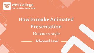 Wps Office Ppt3.1 How To Make Animated Presentation Business Style In Simple Stepstutorial