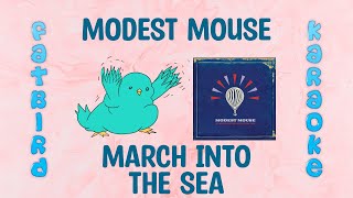 Modest Mouse - March Into the Sea - Fatbird Karaoke