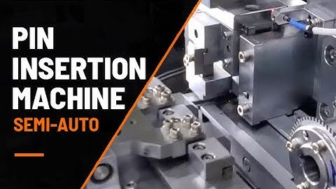Pin insertion MC Semi Auto