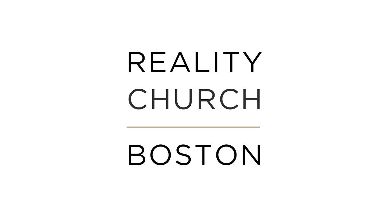 Reality Church Boston - 2.28.21