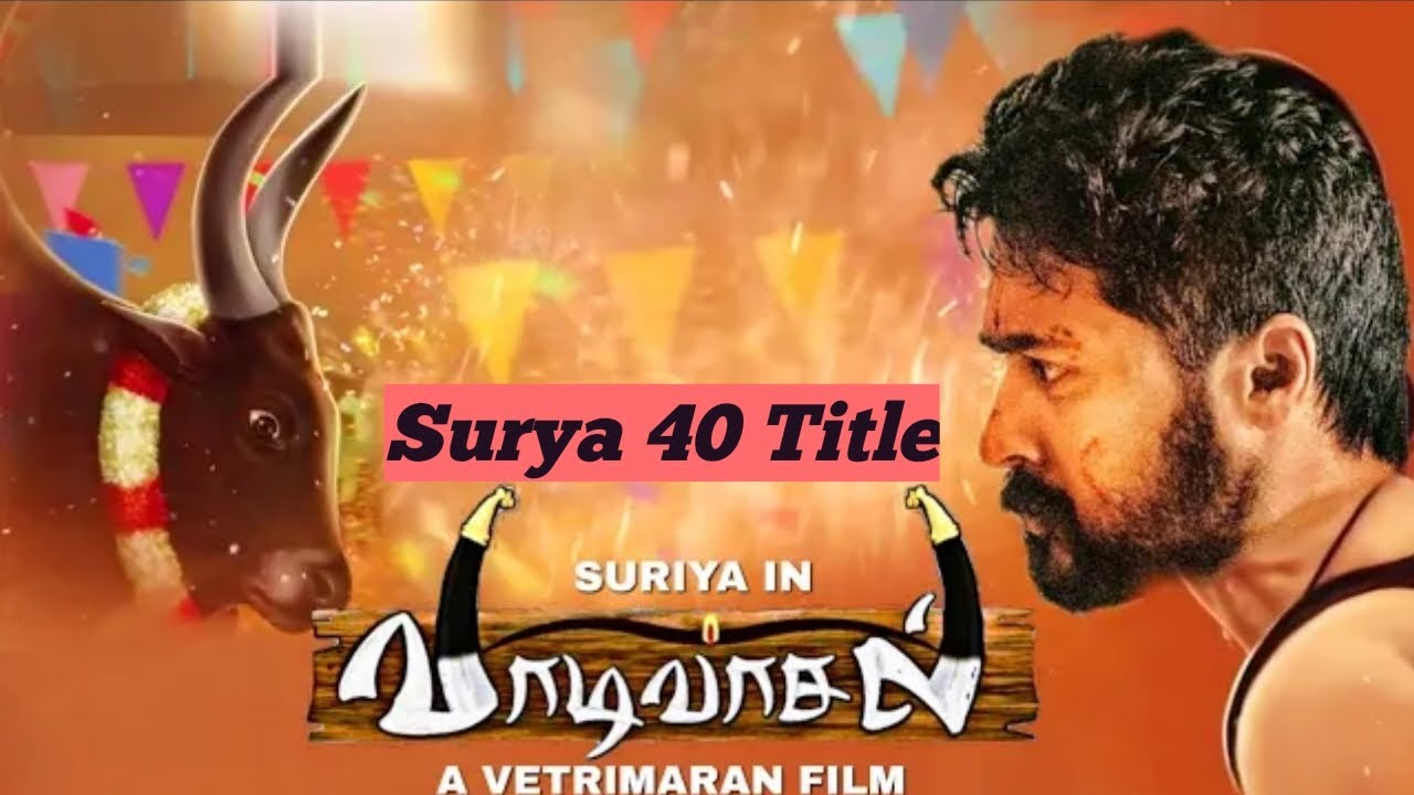 Surya 40 title vaadivasal |Movies star