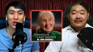 Jane Goodall's Last Words | bigboung