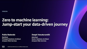 AWS re:Invent 2023 - Zero to machine learning: Jump-start your data-driven journey (SMB204)