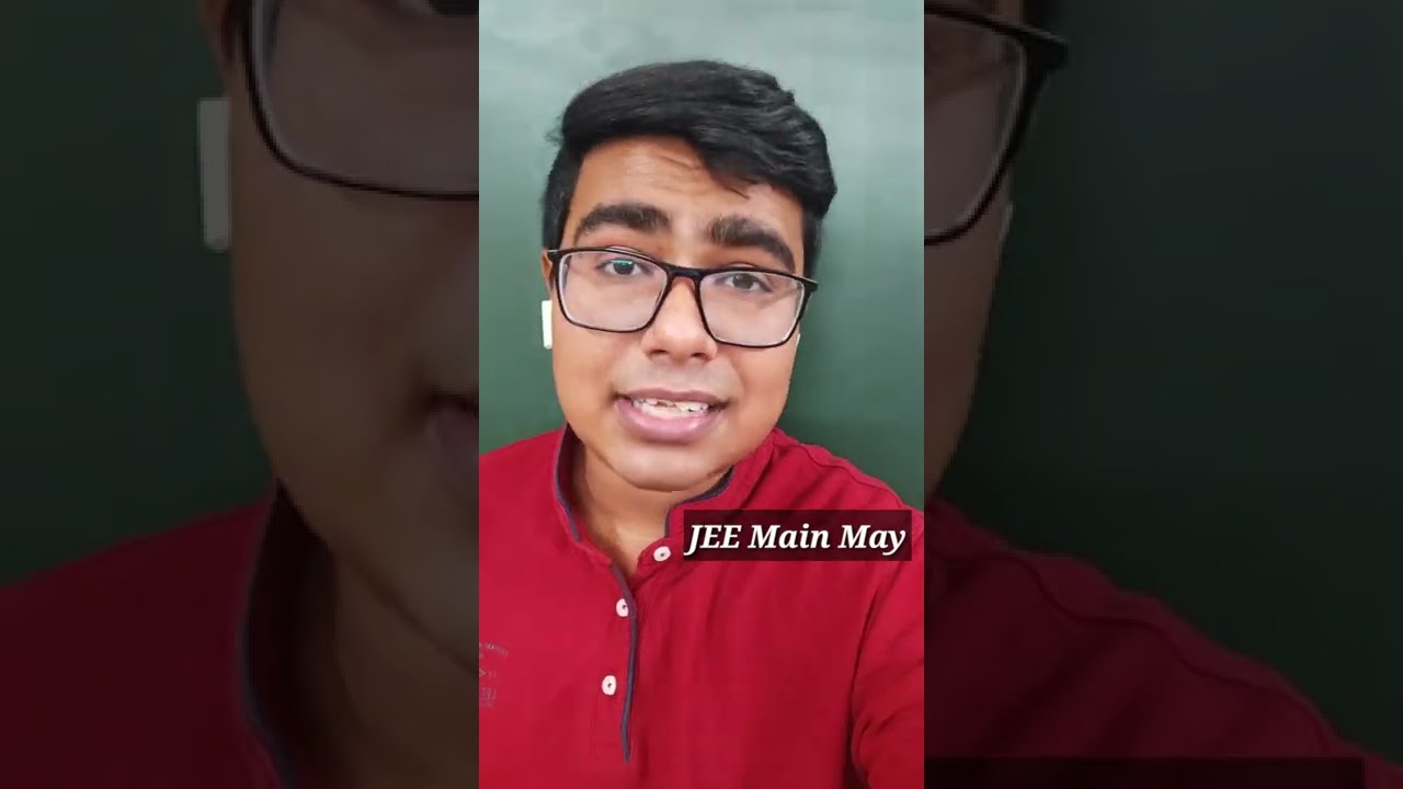 The "USELESS" JEE Main Attempt - JEE Main May 2021 😟 | JEE Main May 2021 | 