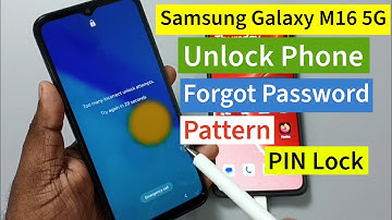 Samsung Galaxy M16 5G | How to Unlock Your Phone When You Forgot Password, PIN, or Pattern Lock