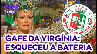 VIRGINIA comete GAFE e abandona BATERIA; Paola e Virgínia: AMIGAS ou RIVAIS? AGACHADA na Sapucaí!