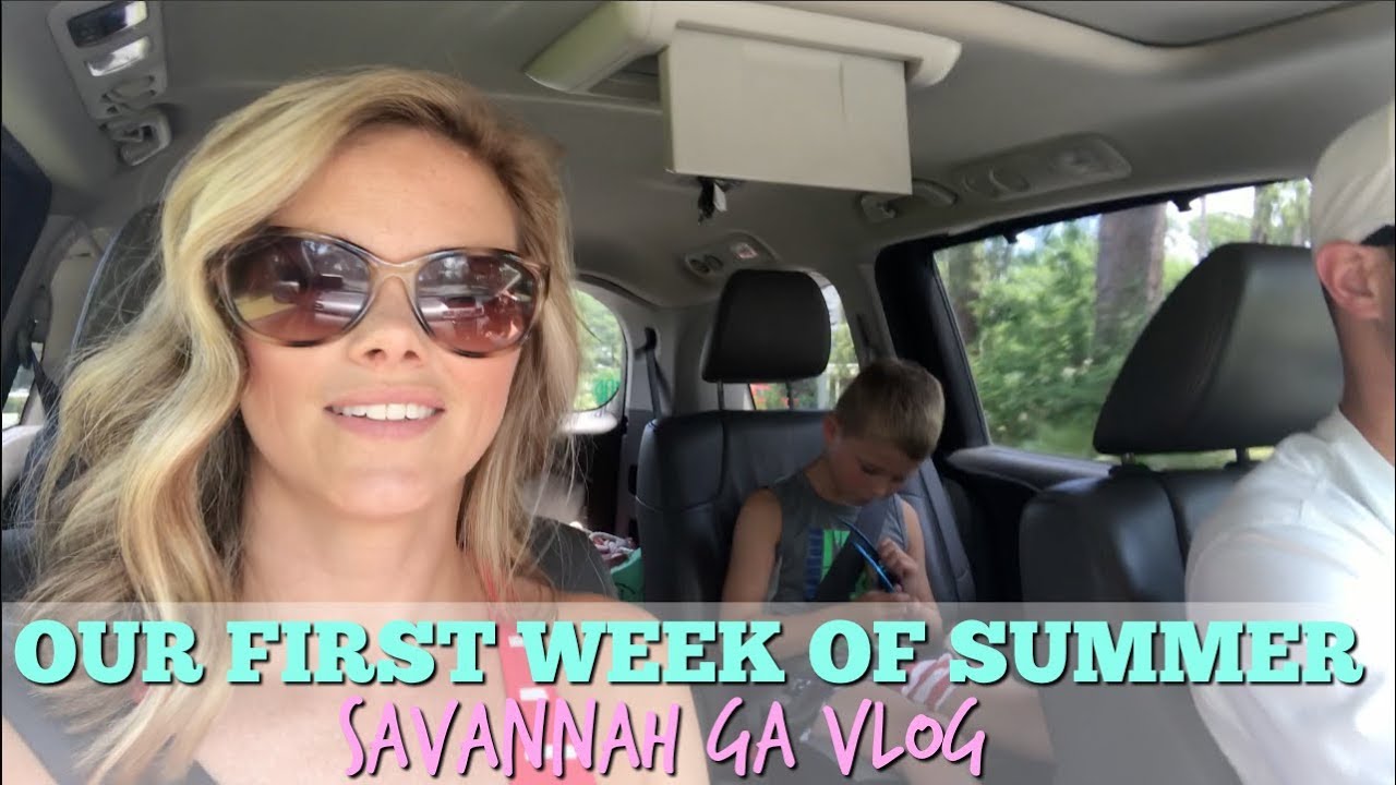 SAVANNAH GA OUR FIRST WEEK OF SUMMER VLOG // TUBING IN SAVANNAH // SAHM