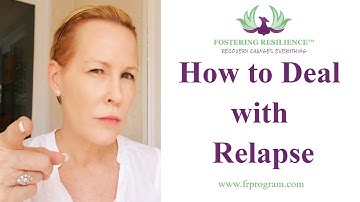 How to deal with my addicted loved one if they relapse