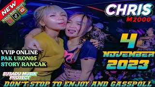 DJ CHRIS 4 NOVEMBER 2023 MP CLUB PEKANBARU TERBARU || VVIP PAK UKON05 & STORY RANCAK