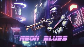 Neon Blues * Relaxing Blade Runner Soundscape * Cyber Jazz/Blues Ambient Music