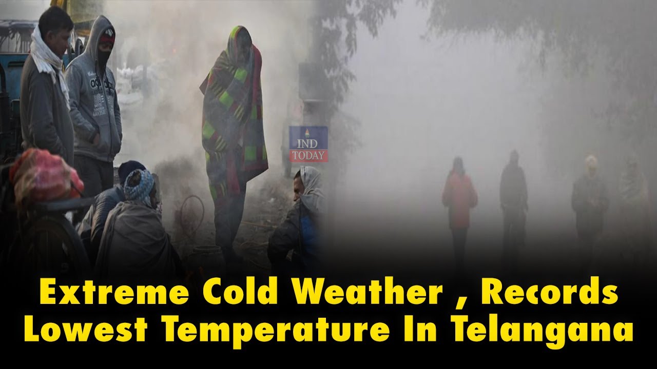 Extreme Cold Weather , Records Lowest Temperature In Telangana | IND Today