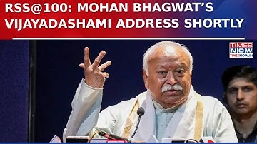 RSS 100-Year Journey: Mohan Bhagwat’s Vijayadashami Speech Soon | 100 Years Of Sangh Parivar | Watch