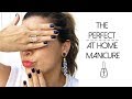 How To Get the PERFECT at Home Manicure  |  What Kate Finds