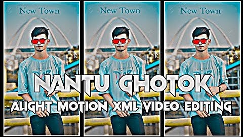 Nantu Ghotok 🥀 | XML FILE | Alight motion XML video Editing | Old Love Song | XML FILE 💳🥀||