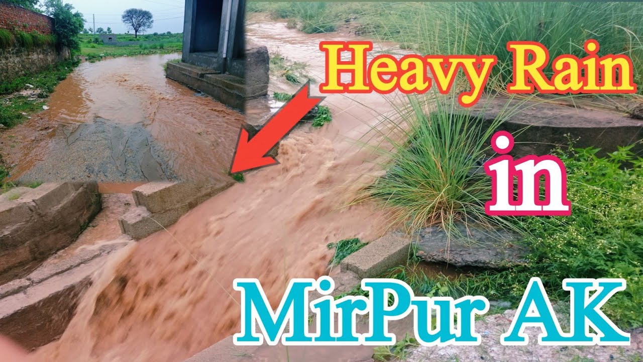 Heavy Rain in Mirpur Azad Kashmir ⛈️🌧️| Mirpur Azad Kashmir Ki Barish | Rainy Days