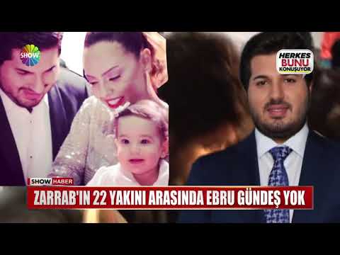 Zarrab'ın 22 Yakını Arasında Ebru Gündeş Yok