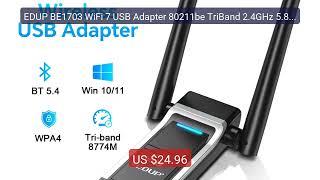 EDUP BE1703 WiFi 7 USB Adapter 80211be TriBand 2.4GHz 5.8GHz 6... — Hot Deal 2026 | Limited Offer!