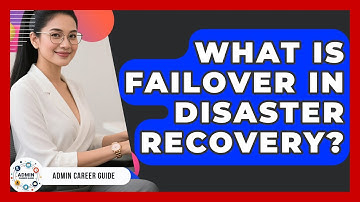 What Is Failover In Disaster Recovery? - Admin Career Guide