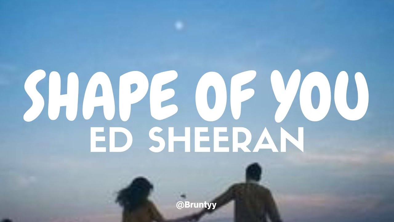 Ed Sheeran - Shape of You (Lyrics/Tradução/Legendado)(HQ) 