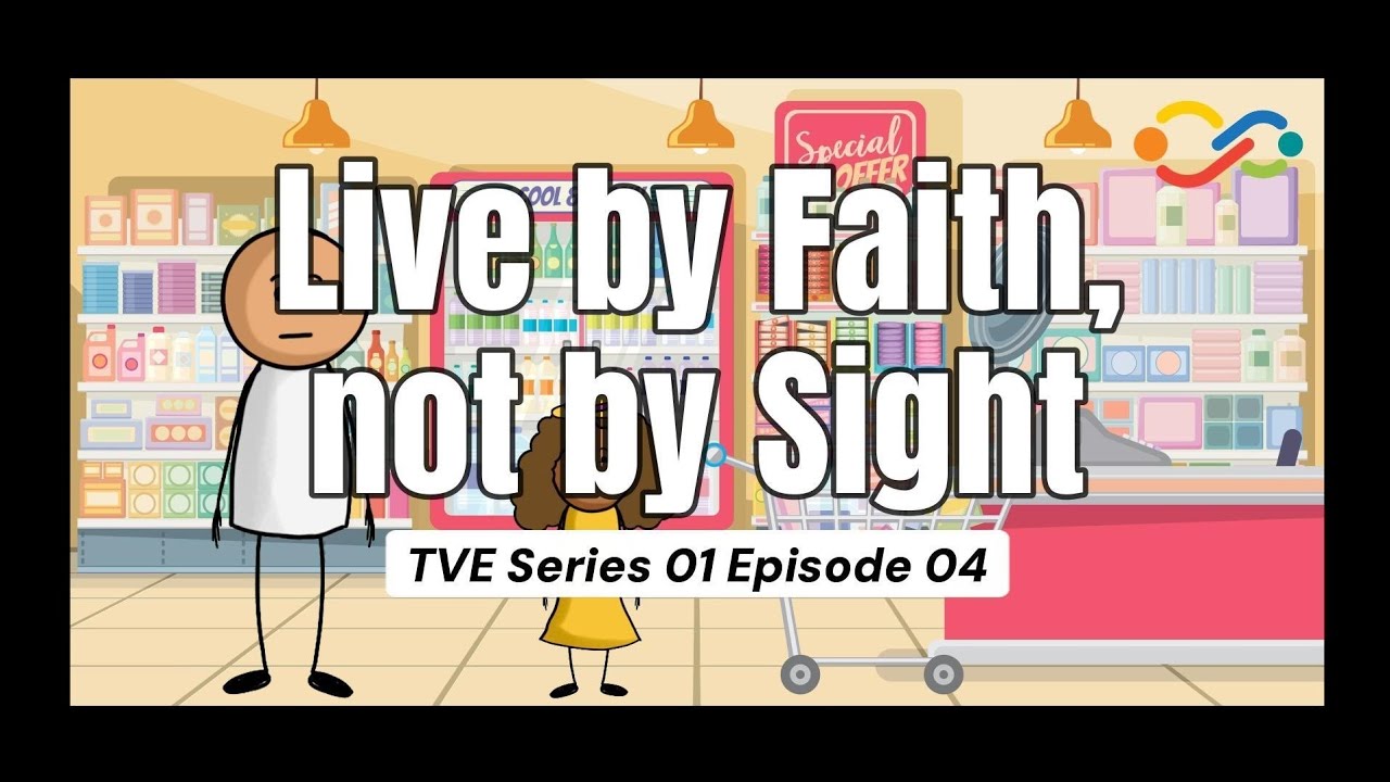 Live by Faith, not by Sight