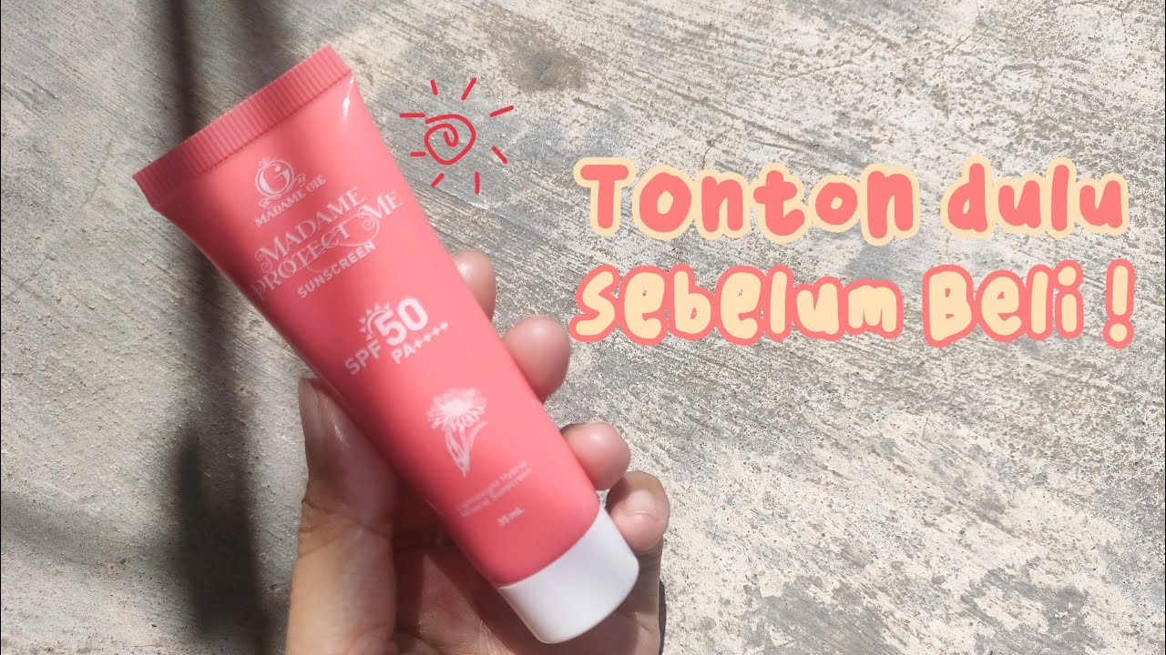 Sunscreen Viral Tiktok Review Sunscreen Madame Gie Spf 50 Terbaru