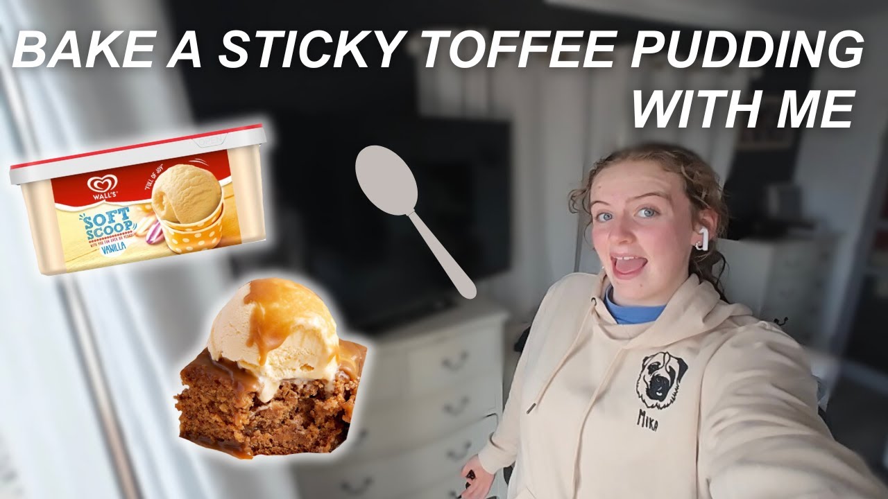 BAKE A STICKY TOFFEE PUDDING WITH ME!!