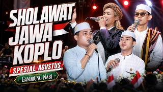 Download lagu SHOLAWAT JAWA KOPLO SPESIAL AGUSTUS | GANDRUNG NABI