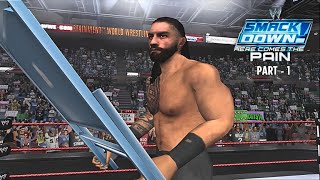 Roman Reigns Season Mode | WWE Smackdown Here Comes The Pain | Part-1