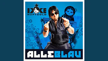 Alle Blau (DJ Edit)