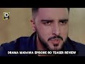 Noor in trouble | Madawa Episode 80 Full Review, Teaser &amp; Promo | Digital Hub Explain