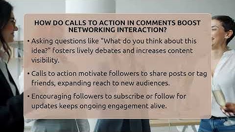 How Do Calls To Action In Comments Boost Networking Interaction? - Everyday-Networking