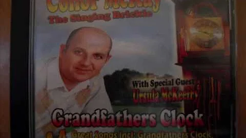 Conor McKay Singing Brickie - Grandfather's Clock