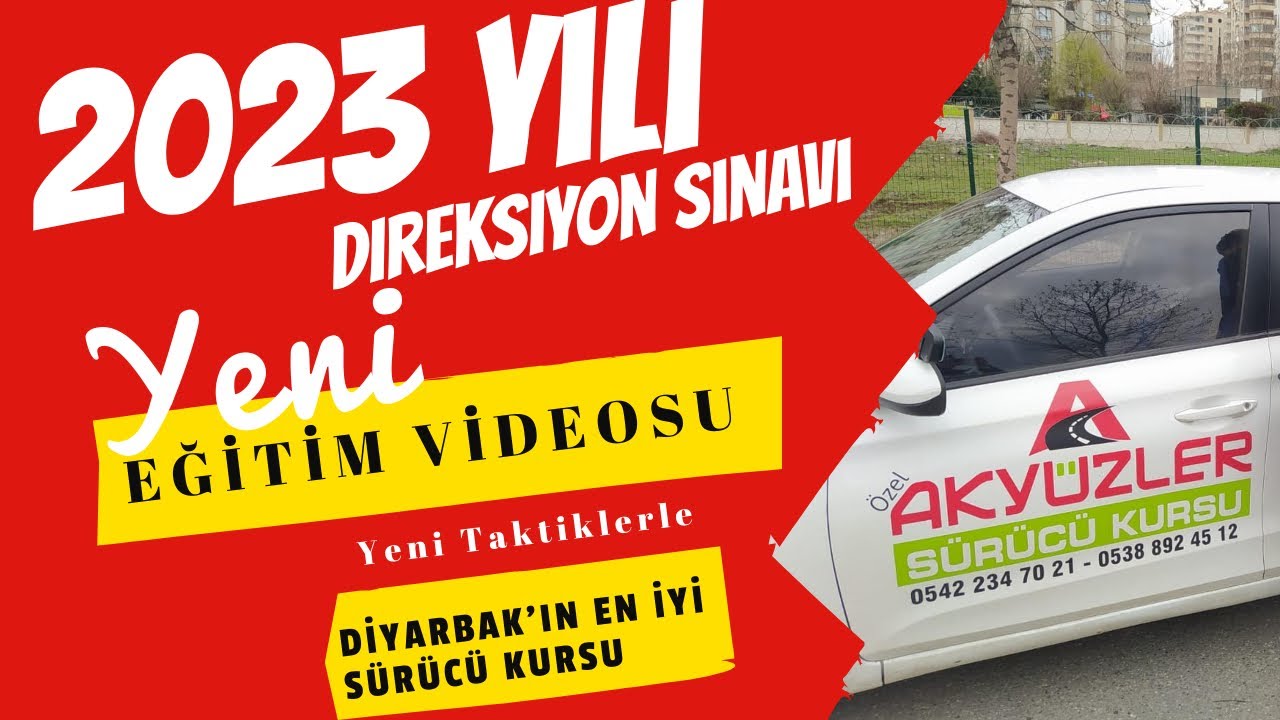 2023 Diyarbakır Direksiyon Sınav Eğitimi - Yeni Taktiklerle