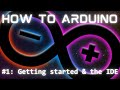 How To Get Started & The IDE | Arduino Tutorial Series Ep. 1