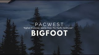 Pacwest Bigfoot Interview - Meet Greg & His Bigfoot Experience...