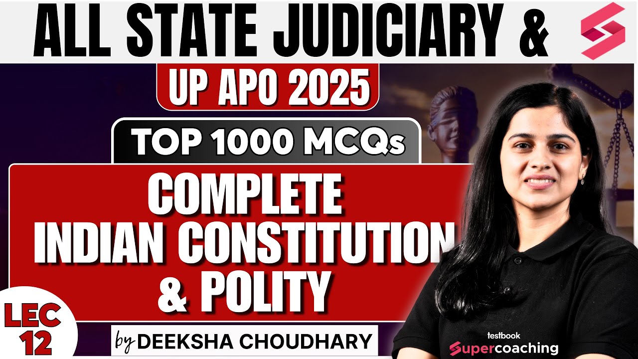 Indian Constitution And Polity For All Judiciary Exams | UP APO Exam 2025 | By Deeksha Choudhary #12