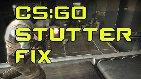 CS:GO - How to Stuttering / Micro Lag Fix - Fixing Var Choke Loss Spikes