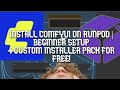 Install ComfyUI on RunPod | Beginner Setup + Custom Installer & Full Commands!