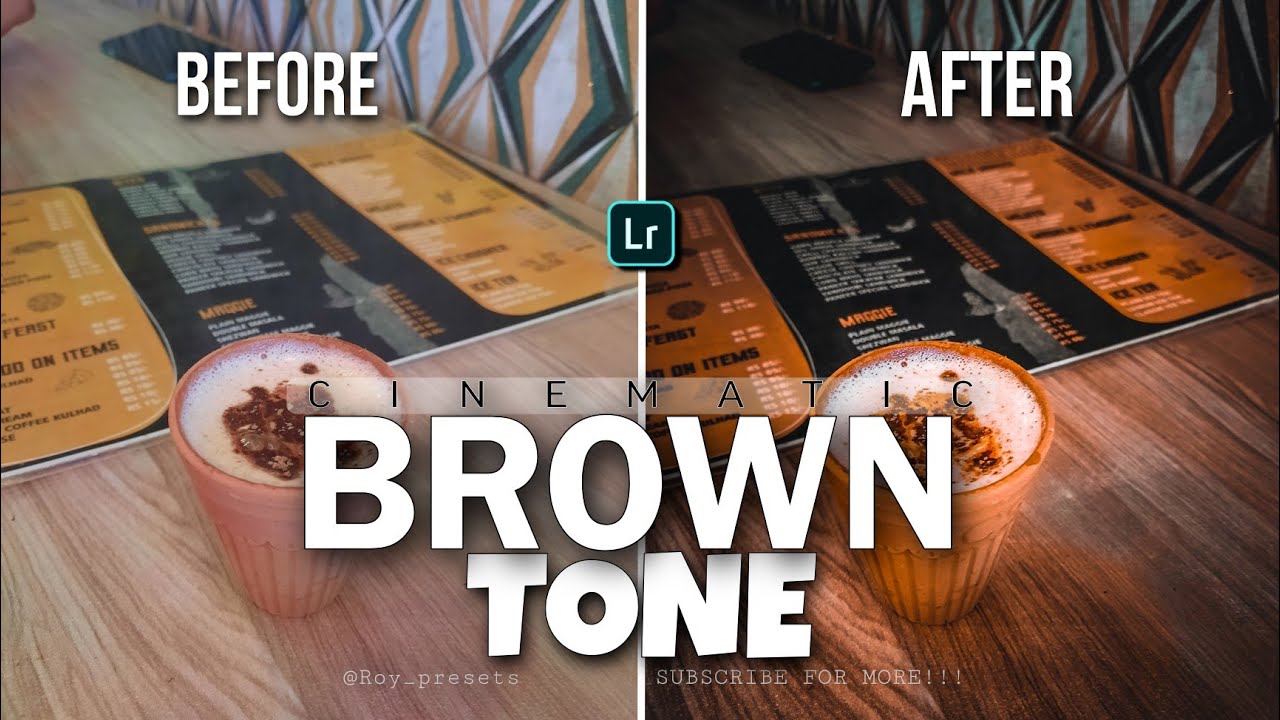 lightroom CINEMATIC Brown Tone edit!!!, lightroom brown tone edit!!! how to edit cup of tea...