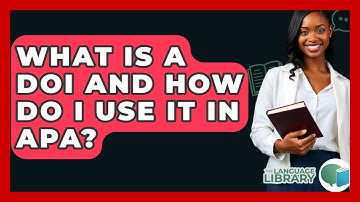 What Is A DOI And How Do I Use It In APA? - The Language Library